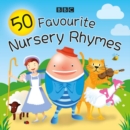 50 Favourite Nursery Rhymes : A BBC spoken introduction to the classics - Book