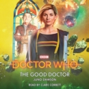 Doctor Who: The Good Doctor : 13th Doctor Novelisation - eAudiobook