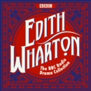 The Edith Wharton BBC Radio Drama Collection - eAudiobook
