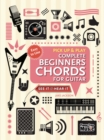 Complete Beginners Chords for Guitar (Pick Up and Play) : Quick Start, Easy Diagrams - Book