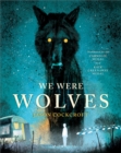 We Were Wolves - eBook