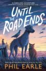 Until the Road Ends - eBook