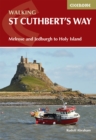 Walking St Cuthbert's Way : Melrose and Jedburgh to Holy Island - eBook