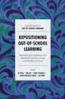 Repositioning Out-of-School Learning : Methodological Challenges and Possibilities for Researching Learning Beyond School - Book