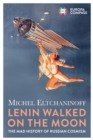 Lenin Walked on the Moon - eBook