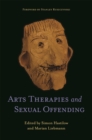 Arts Therapies and Sexual Offending - eBook