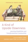 A Kind of Upside-Downness : Learning Disabilities and Transformational Community - eBook