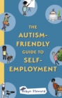 The Autism-Friendly Guide to Self-Employment - Book