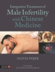 Integrative Treatment of Male Infertility with Chinese Medicine - Book