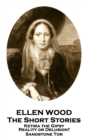 The Short Stories Of Ellen Wood - eBook