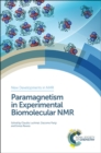 Paramagnetism in Experimental Biomolecular NMR - Book