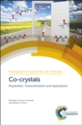 Co-crystals : Preparation, Characterization and Applications - Book