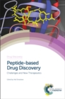 Peptide-based Drug Discovery : Challenges and New Therapeutics - eBook