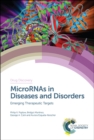 MicroRNAs in Diseases and Disorders : Emerging Therapeutic Targets - Book