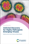 Antiviral Discovery for Highly Pathogenic Emerging Viruses - Book