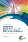 Analytical Electrogenerated Chemiluminescence : From Fundamentals to Bioassays - eBook