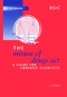The Misuse of Drugs Act : A Guide for Forensic Scientists - eBook