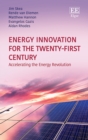 Energy Innovation for the Twenty-First Century : Accelerating the Energy Revolution - eBook