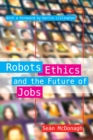 Robots, Ethics and the Future of Jobs - eBook