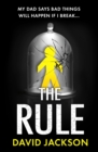 The Rule : The new heart-pounding thriller from the bestselling author of Cry Baby - Book