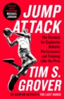 Jump Attack : The Formula for Explosive Athletic Performance and Training Like the Pros - Book