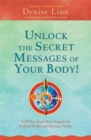 Unlock the Secret Messages of Your Body! : A 28-Day Jump-Start Program for Radiant Health and Glorious Vitality - Book