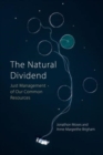 The Natural Dividend : Just Management of our Common Resources - Book