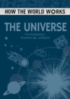 How the World Works: The Universe : From the Big Bang to the present day... and beyond - Book