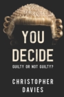 You Decide: Guilty or Not Guilty? - Book
