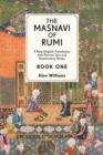 The Masnavi of Rumi, Book One : A New English Translation with Explanatory Notes - Book