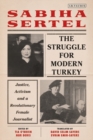 The Struggle for Modern Turkey : Justice, Activism and a Revolutionary Female Journalist - eBook
