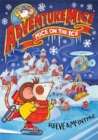 Adventuremice: Mice on the Ice - Book