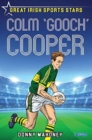 Colm 'Gooch' Cooper : Great Irish Sports Stars - Book
