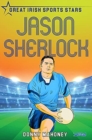 Jason Sherlock : Great Irish Sports Stars - Book