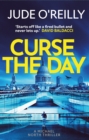 Curse the Day : A gripping, action-packed spy thriller that's perfect for fans of Lee Child - eBook