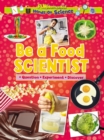 Be a Food Scientist - Book