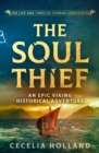 The Soul Thief : An epic Viking historical adventure - eBook