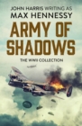 Army of Shadows : The WWII Collection - eBook