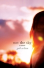 Not the Sky - A Memoir - Book