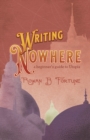 Writing Nowhere : A Beginner's Guide to Utopia - Book
