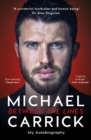 Michael Carrick: Between the Lines : My Autobiography - Book