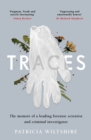Traces : The memoir of a forensic scientist and criminal investigator - eBook