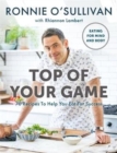 Top of Your Game : Eating for Mind and Body - Book