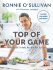 Top of Your Game : Eating for Mind and Body - eBook