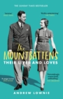 The Mountbattens : Their Lives & Loves: The Sunday Times Bestseller - Book