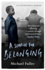 A Search For Belonging : A story about race, identity, belonging and displacement - Book