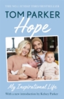 Hope : Read the inspirational life behind Tom Parker - Book