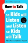 How to Talk so Kids Will Listen and Listen so Kids Will Talk - Book