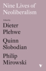 Nine Lives of Neoliberalism - Book
