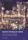 Systems-thinking for Safety : A short introduction to the theory and practice of systems-thinking. - eBook